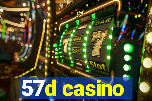 57d casino
