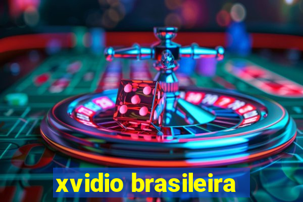 xvidio brasileira