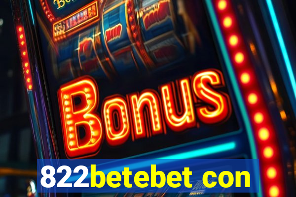822betebet con