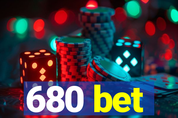 680 bet