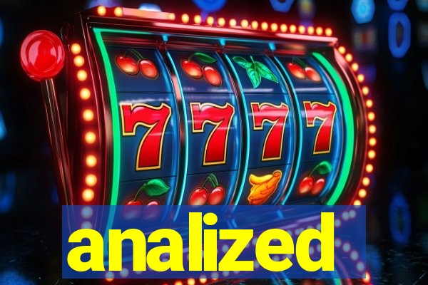 analized