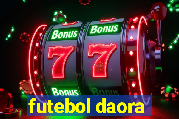 futebol daora