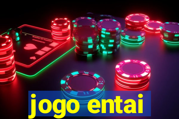 jogo entai