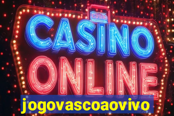 jogovascoaovivo
