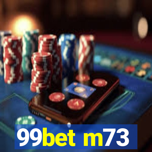 99bet m73