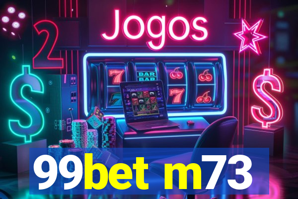 99bet m73