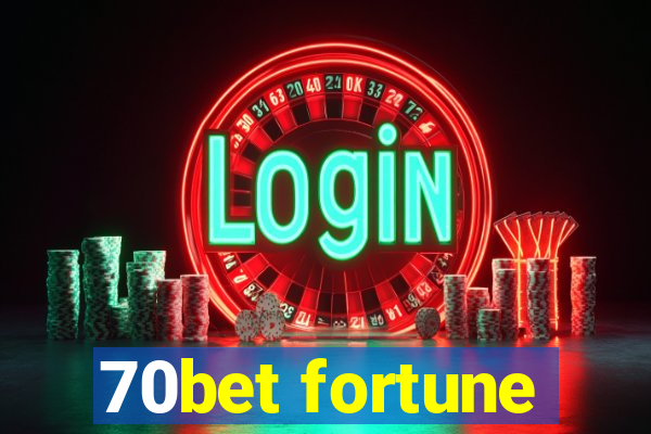 70bet fortune