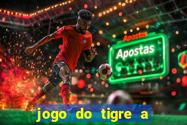 jogo do tigre a partir de 1 real