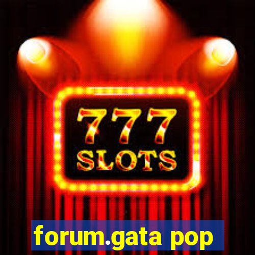 forum.gata pop