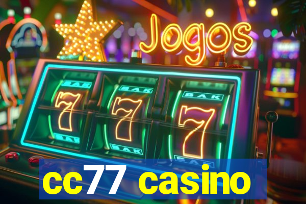 cc77 casino