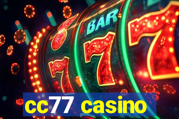 cc77 casino