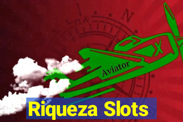 Riqueza Slots