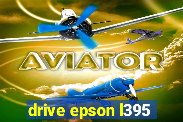 drive epson l395
