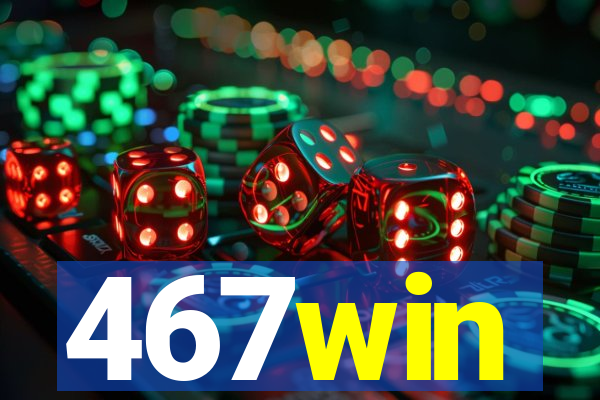 467win