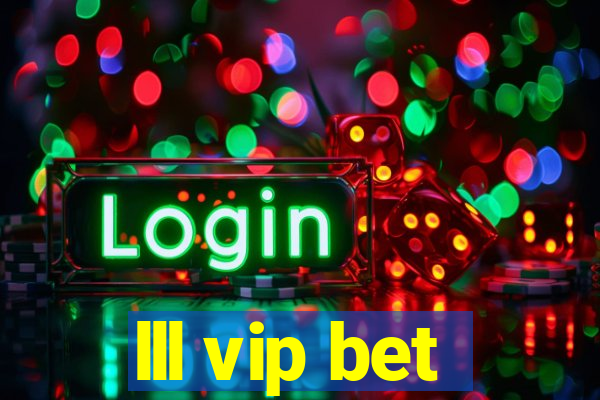 lll vip bet