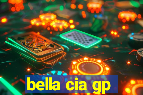 bella cia gp