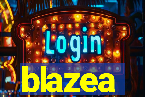 blazea