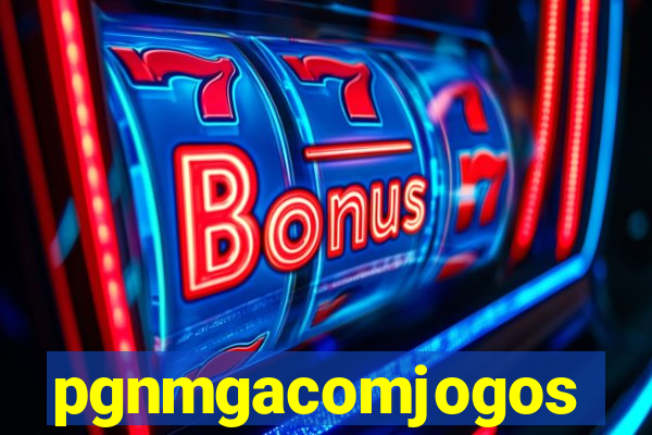pgnmgacomjogos