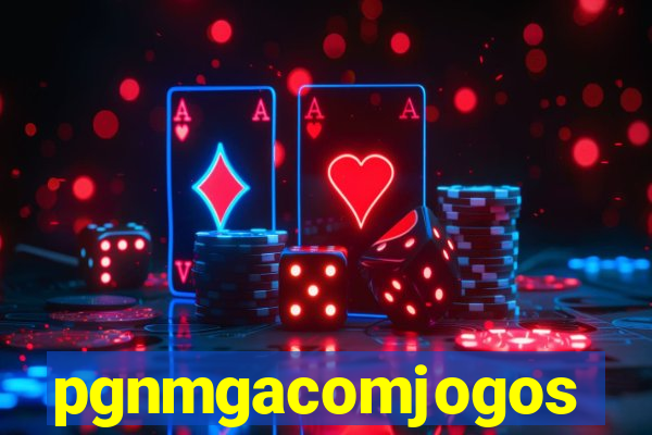 pgnmgacomjogos