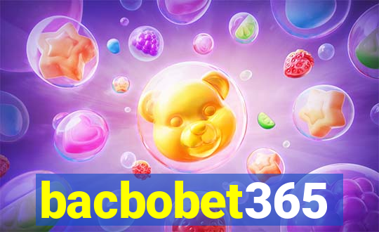 bacbobet365