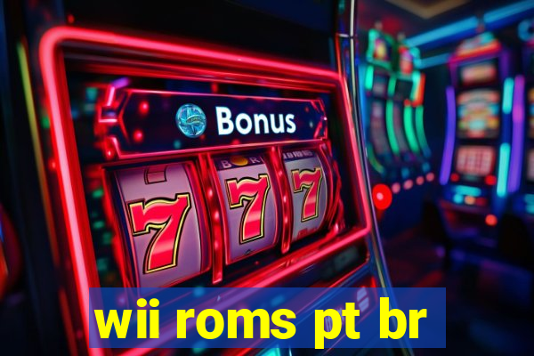 wii roms pt br
