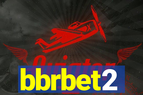 bbrbet2
