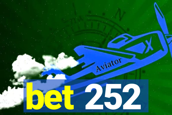 bet 252