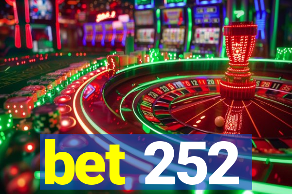 bet 252