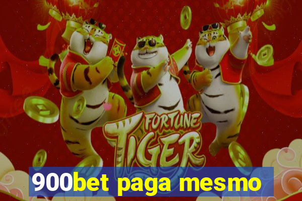 900bet paga mesmo