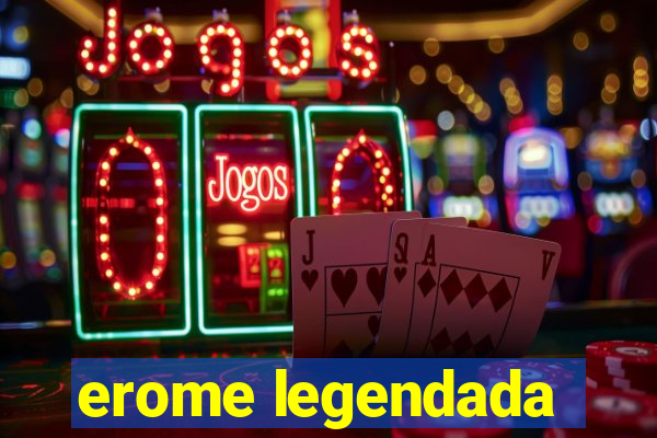 erome legendada