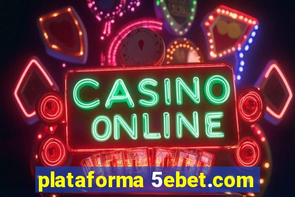 plataforma 5ebet.com
