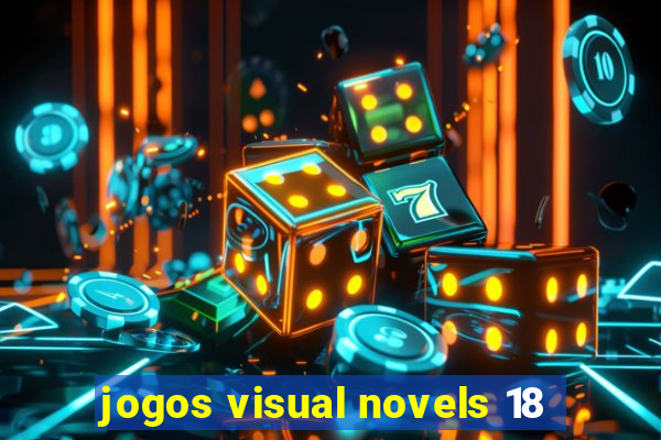 jogos visual novels 18
