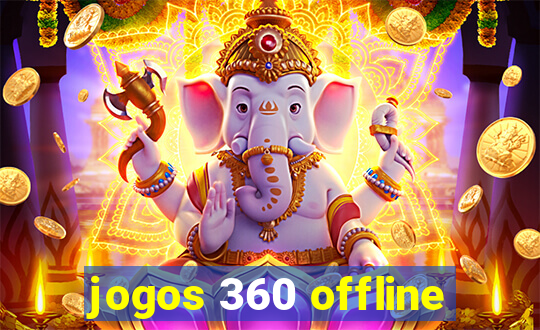 jogos 360 offline