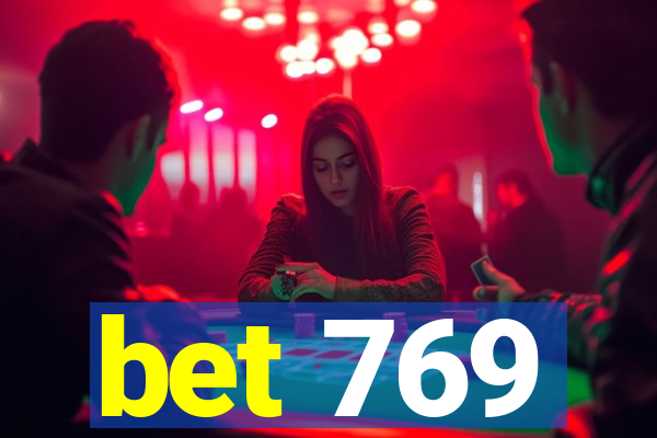 bet 769