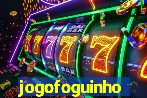 jogofoguinho