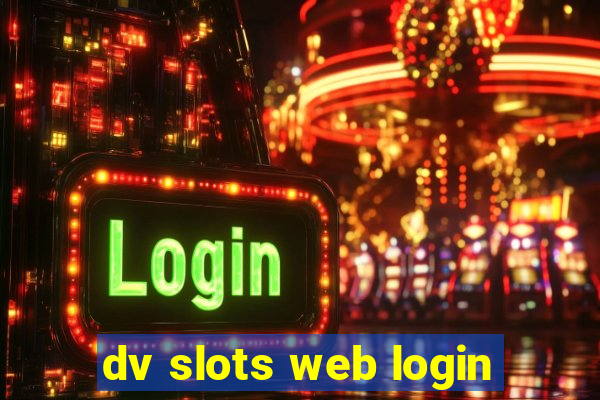 dv slots web login