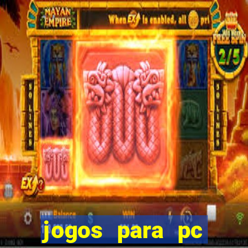jogos para pc gratis windows 7