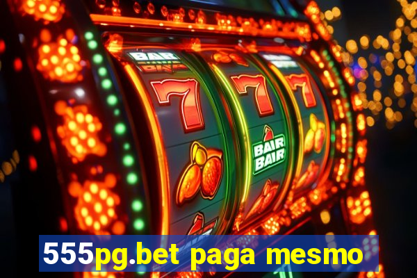 555pg.bet paga mesmo