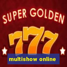multishow online