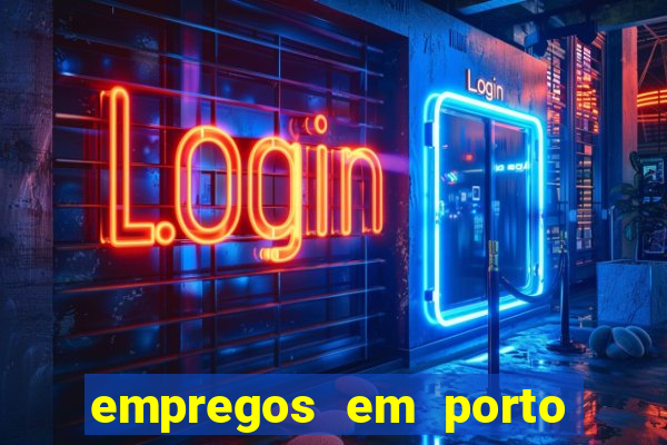 empregos em porto seguro bahia
