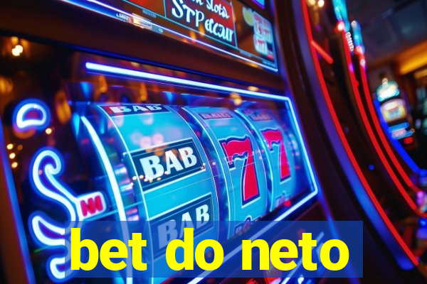 bet do neto