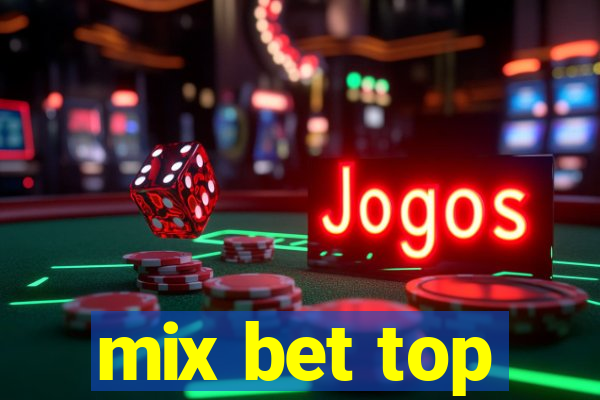 mix bet top