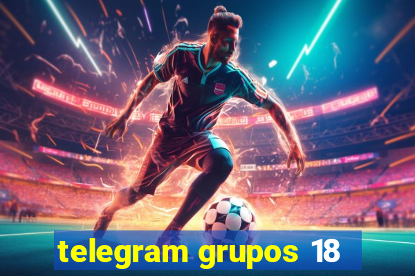 telegram grupos 18