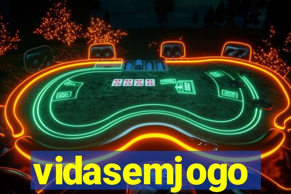 vidasemjogo