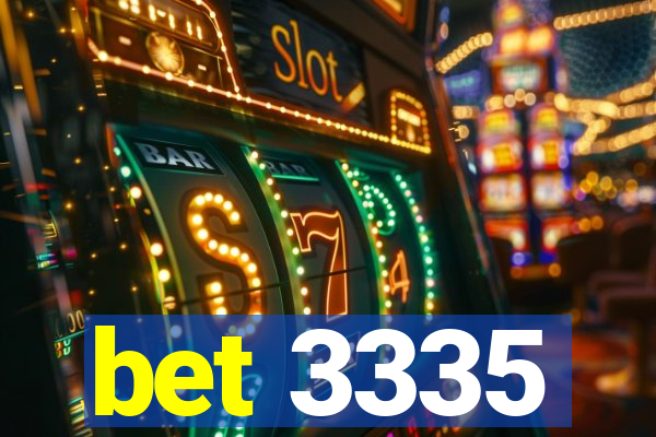 bet 3335