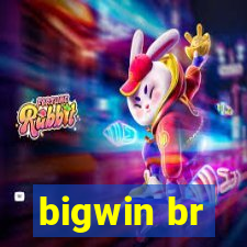 bigwin br