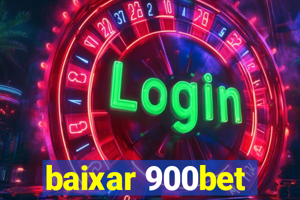 baixar 900bet