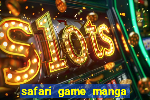 safari game manga pt br