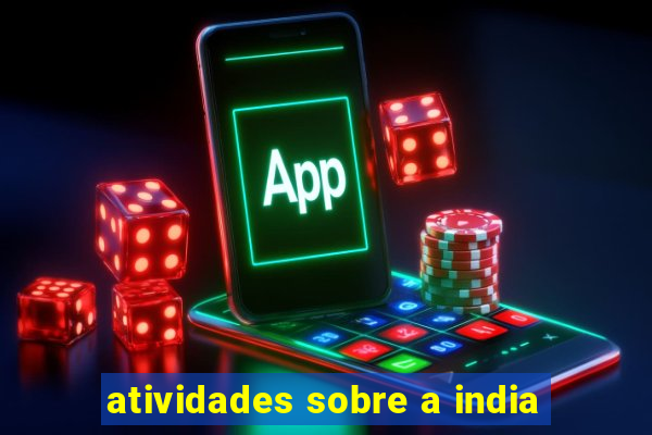 atividades sobre a india