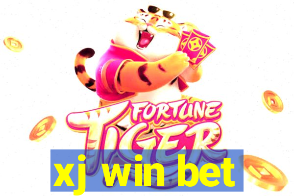 xj win bet